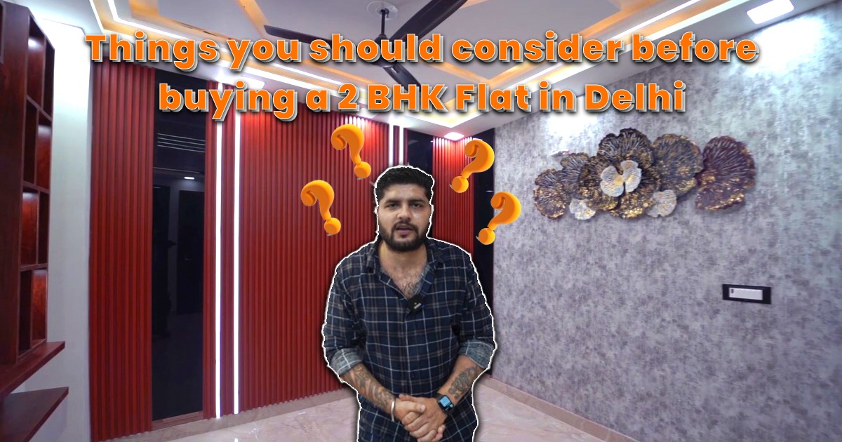 Tips Before Investing in a 2-BHK Flat in Delhi