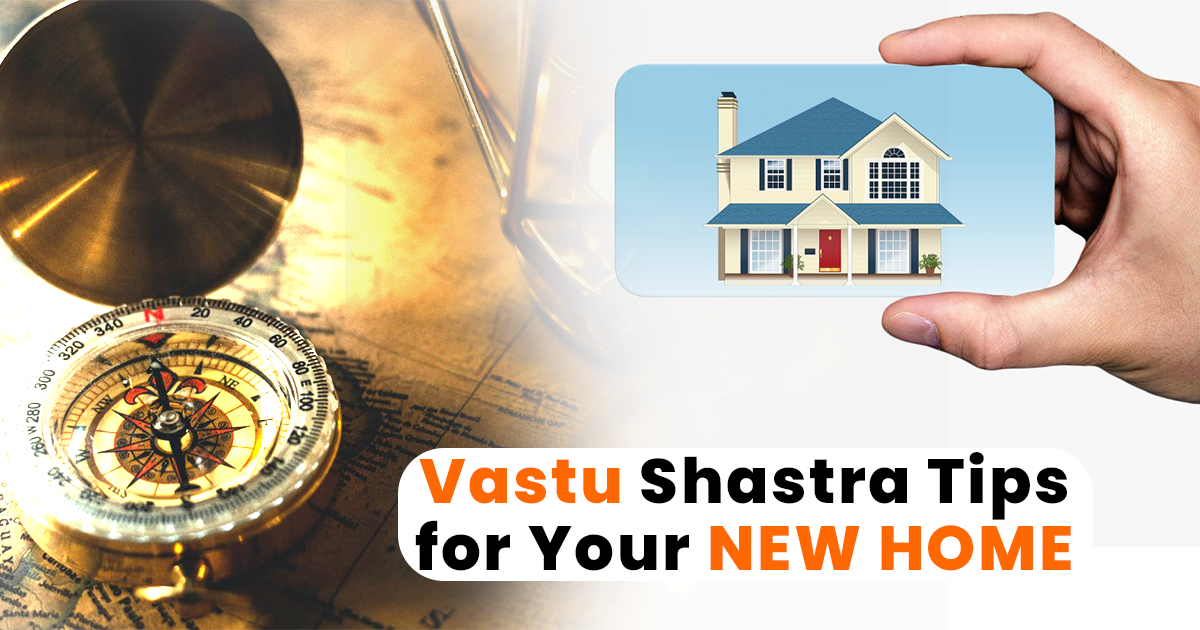 5 Vastu Shastra Tips For Your New Home In 2022